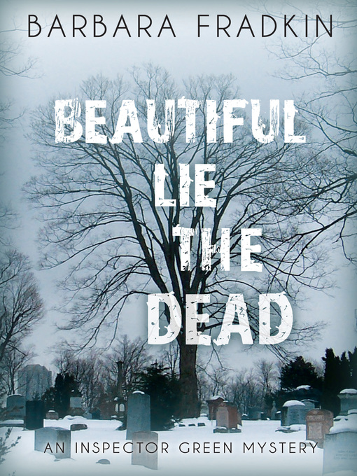 Title details for Beautiful Lie the Dead by Barbara Fradkin - Available